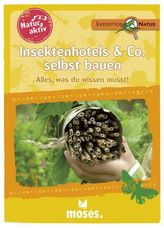 Natur aktiv: Insektenhotels & Co. selbst bauen