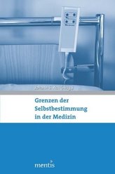 Grenzen der Selbstbestimmung in der Medizin