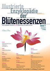 Illustrierte Enzyklopädie der Blütenessenzen. Bd.1