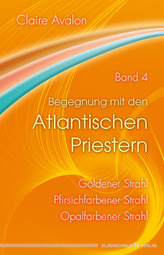 Begegnung mit den Atlantischen Priestern. Bd.4