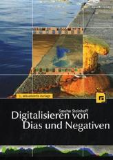 Digitalisieren von Dias und Negativen, m. DVD-ROM