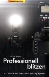 Professionell blitzen mit dem Nikon Creative Lighting System