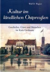 Kultur im ländlichen Ostpreußen. Bd.1
