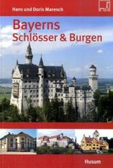Bayerns Schlösser & Burgen