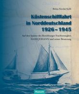 Küstenschifffahrt in Norddeutschland 1926 - 1945