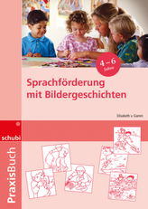 Praxisbuch Sprachförderung mit Bildergeschichten