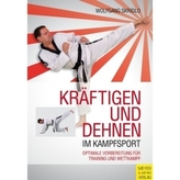 Kräftigen und Dehnen im Kampfsport