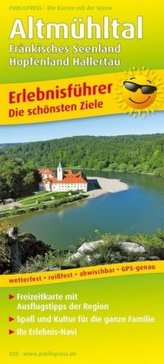 PublicPress Erlebnisführer Altmühltal, Fränkisches Seenland, Hopfenland Hallertau