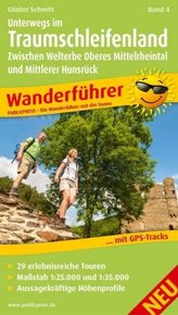 PublicPress Wanderführer Unterwegs im Traumschleifenland Band 4, Zwischen Welterbe Oberes Mittelrheintal und Mittlerer Hunsrück