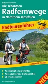 PublicPress Radtourenführer Die schönsten Radfernwege in Nordrhein-Westfalen