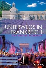 KUNTH Bildband Unterwegs in Frankreich