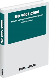 ISO 9001:2008, Basis für praxisgerechte Managementsysteme