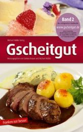Gscheitgut - Franken isst besser. Bd.2