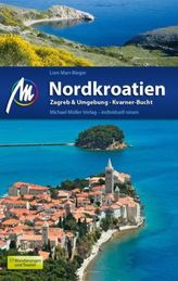 Nordkroatien - Zagreb & Umgebung - Kvarner Bucht