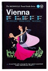 The Monocle Travel Guide Series: Vienna
