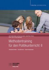 Methodentraining für den Politikunterricht. Bd.2