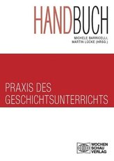 Handbuch Praxis des Geschichtsunterrichts, 2 Bde.