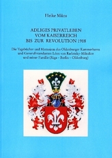 Adeliges Privatleben vom Kaiserreich bis zur Revolution 1918