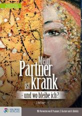 Mein Partner ist krank - und wo bleibe ich?