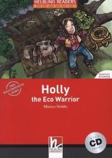 Holly the Eco Warrior, w. Audio-CD