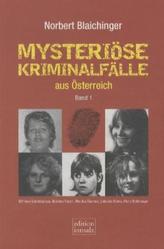 Mysteriöse Kriminalfälle aus Österreich. Bd.1