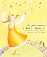Die große Freude der kleinen Prinzessin, m. Audio-CD