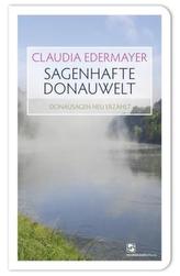 Sagenhafte Donauwelt