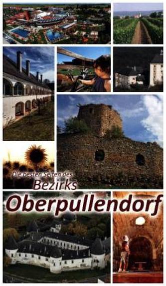 Die besten Seiten des Bezirks Oberpullendorf. Die besten Seiten des Bezirks Mattersburg Die besten Seiten des Bezirks Oberpullendorf. Die besten Seiten des Bezirks Mattersburg