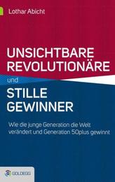 Heimliche Revolutionäre und stille Gewinner