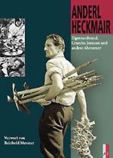 Eigernordwand, Grandes Jorasses und andere Abenteuer