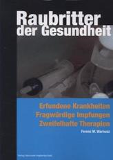 Raubritter der Gesundheit