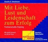 Mit Liebe, Lust und Leidenschaft zum Erfolg, 5 Audio-CDs