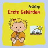 Erste Gebärden - Frühling