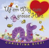 Uf em Wäg zum grosse Härz