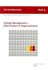 Change Management - (Über-)Leben in Organisationen