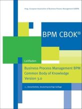 BPM CBOK® Business Process Management BPM Common Body of Knowledge, Version 3.0