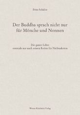 Der Buddhas sprach nicht nur für Mönche und Nonnen