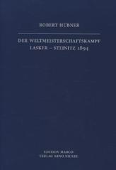 Der Weltmeisterschaftskampf Lasker-Steinitz 1894