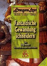 DragonSys, Fantastische Gewandung schneidern