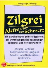 Zilgrei, Aktiv gegen den Schmerz