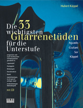 Die 33 wichtigsten Gitarrenetüden für die Unterstufe, m. Audio-CD