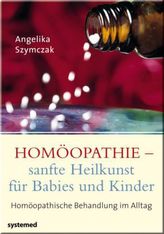 Homöopathie - sanfte Heilkunst für Babys und Kinder