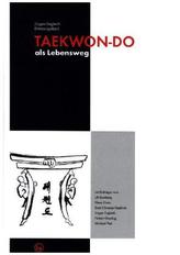 TAEKWON-DO als Lebensweg