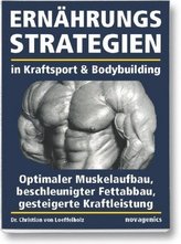 Ernährungsstrategien in Kraftsport & Bodybuilding