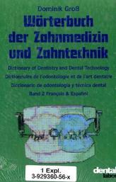 Wörterbuch der Zahnmedizin und Zahntechnik, 2 Bde.