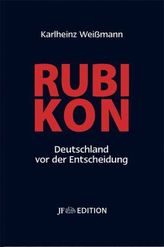 Rubikon - Deutschland vor der Entscheidung