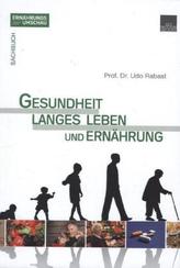 Gesundheit, langes Leben und Ernährung