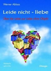 Leide nicht - liebe, 2 Audio-CDs