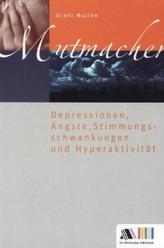 Depressionen, Ängste, Stimmungsschwankungen, Hyperaktivität