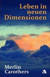 Leben in neuen Dimensionen